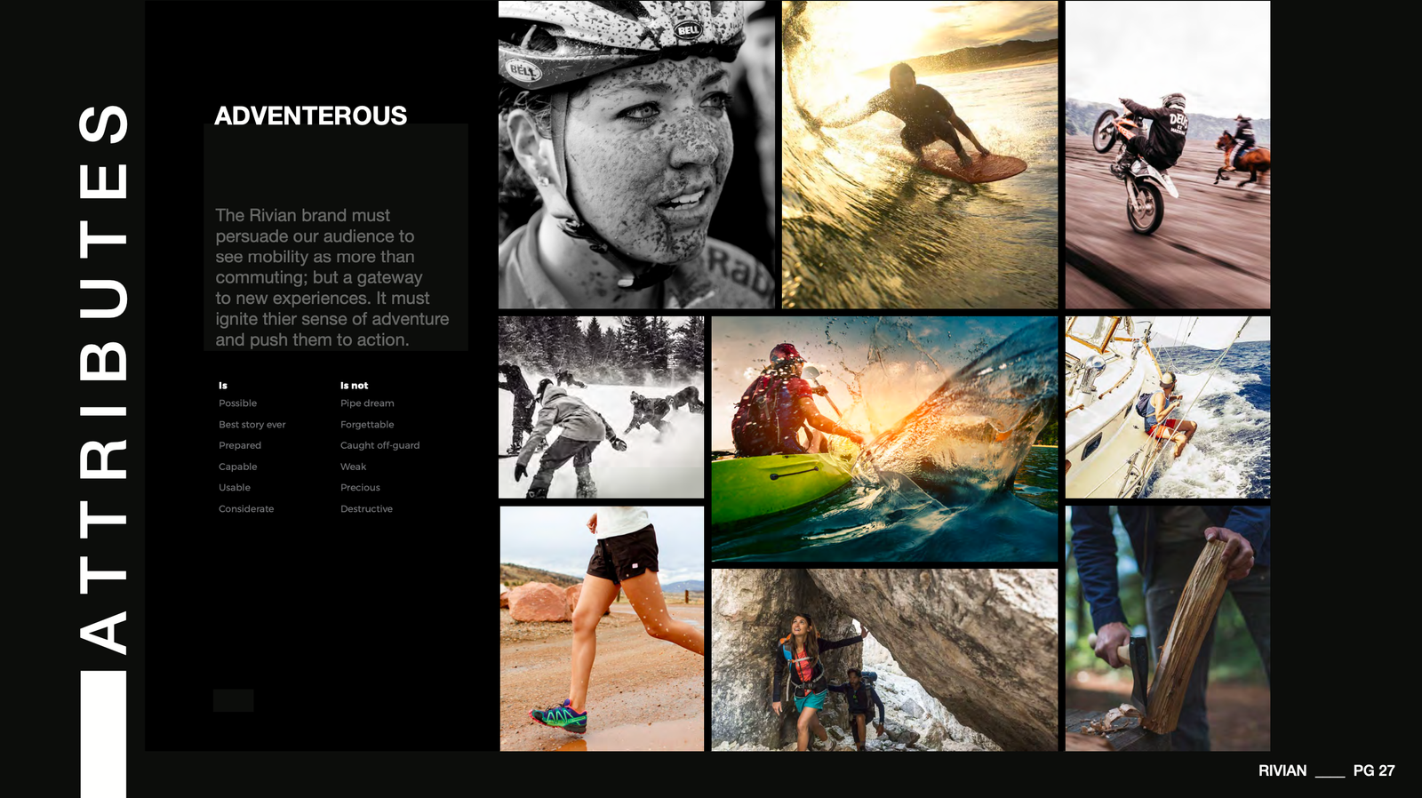 Adventurous brand attribute with cycling, surfing, kayaking and other outdoor activities.